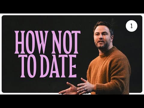 HOW NOT TO DATE | PASTOR LUKE LEZON