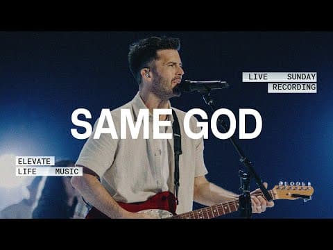 Same God | Elevate Life Music, Clay Jones