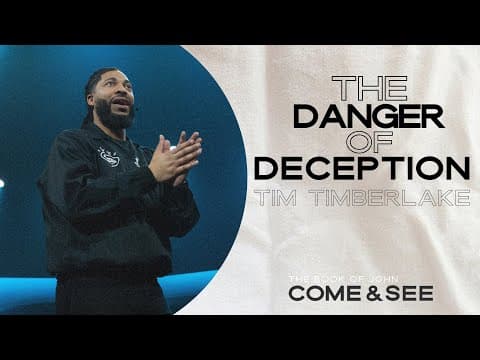 The Danger of Deception | Tim Timberlake | Celebration Everywhere