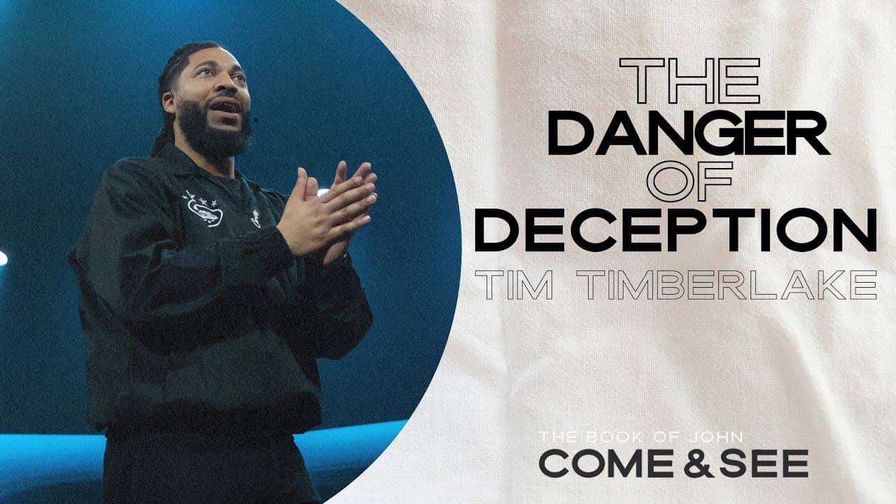 The Danger of Deception | Tim Timberlake | Celebration Everywhere