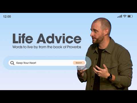 Keep Your Heart - Life Advice - Pastor Trey Hildebrant - First Orlando
