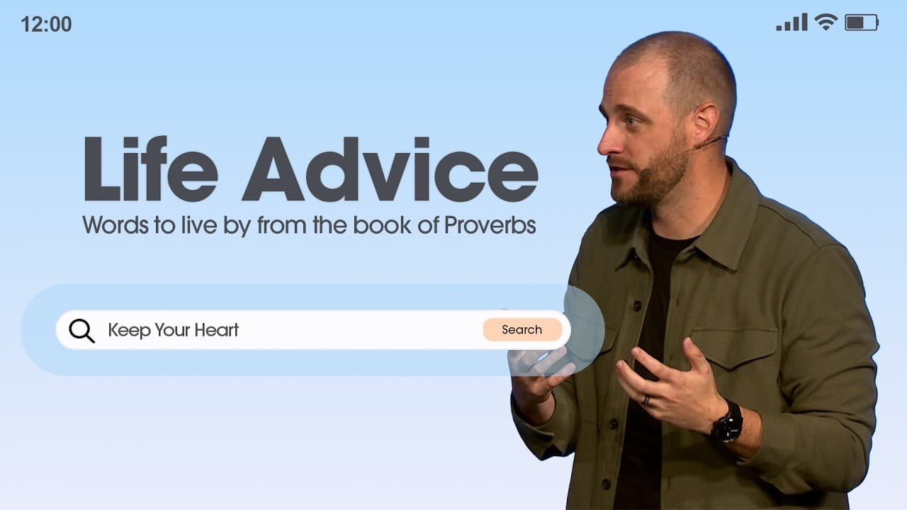 Keep Your Heart - Life Advice - Pastor Trey Hildebrant - First Orlando