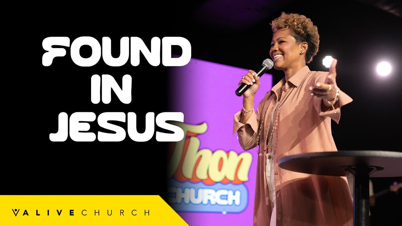 Found In Jesus // Identity In Jesus // Pastor Tabatha Claytor