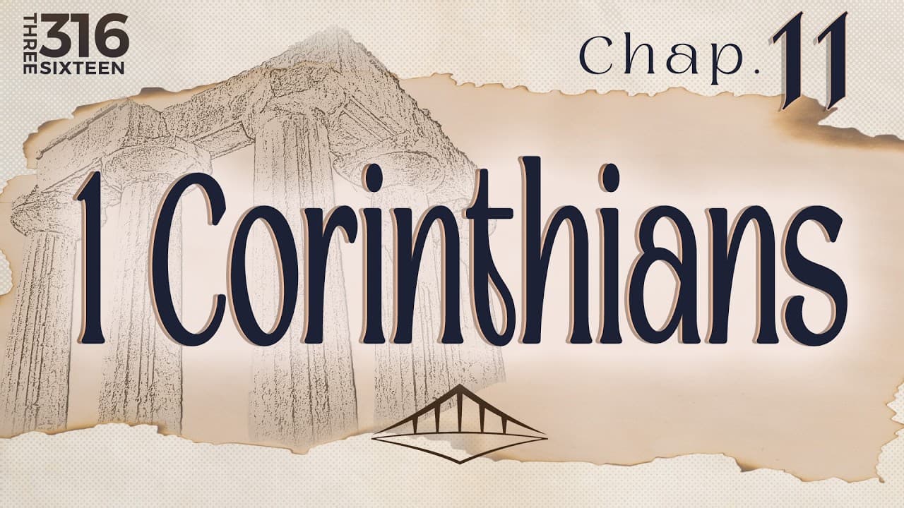 1st Corinthians (Chap. 11) | Headship and the Lord's Supper