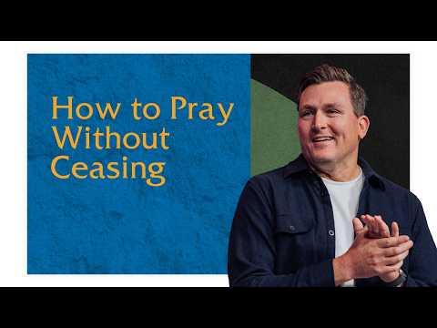 How to Pray Without Ceasing