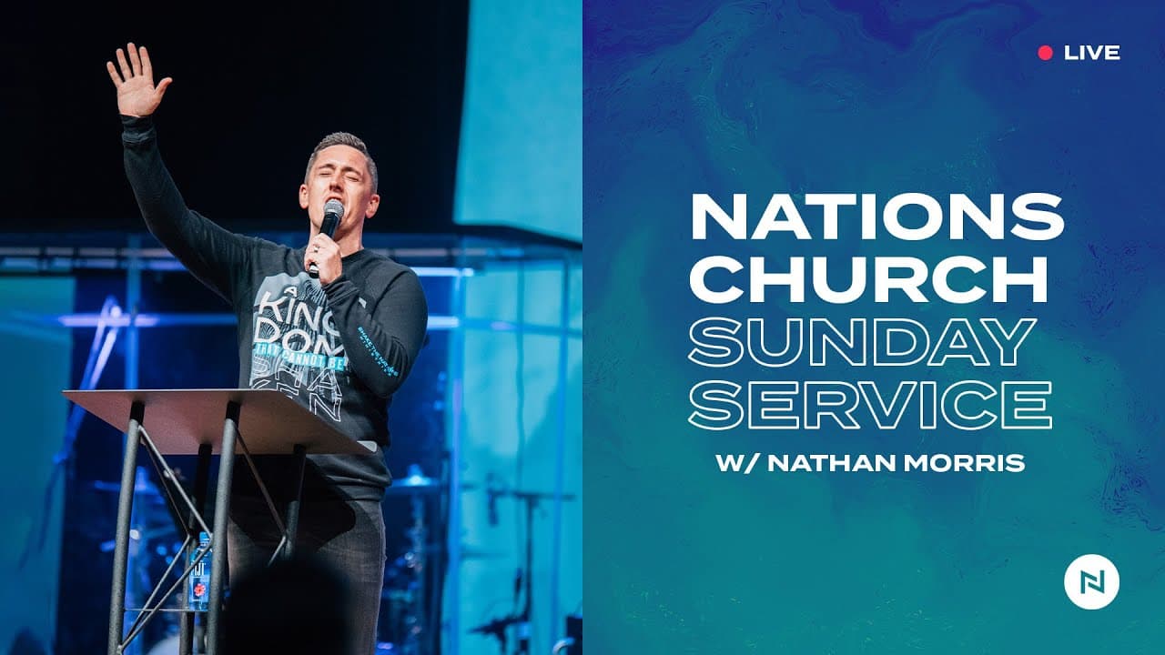 Nations Church Sunday Service | Evangelist Nathan Morris