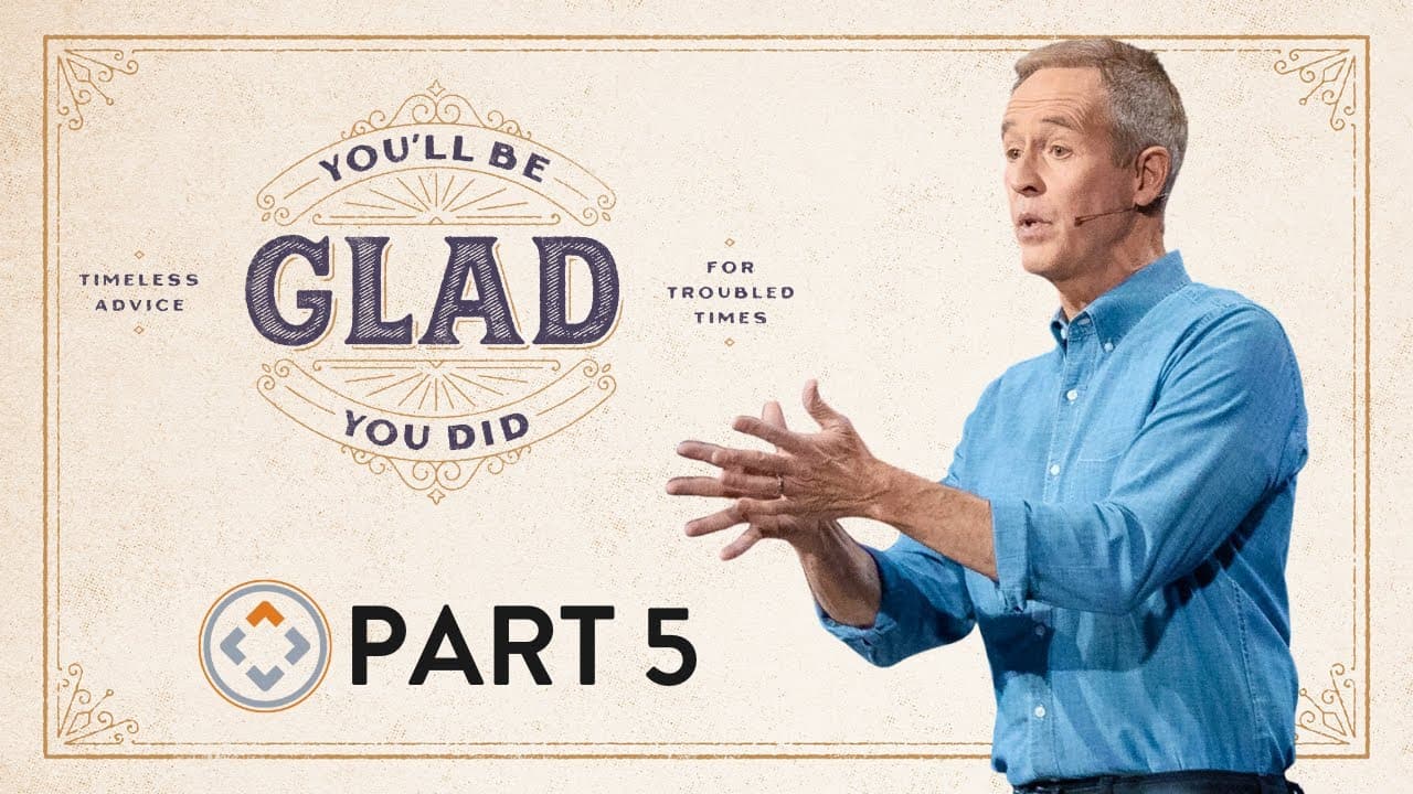 You'll Be Glad You Did | Part 5 | Live Generous