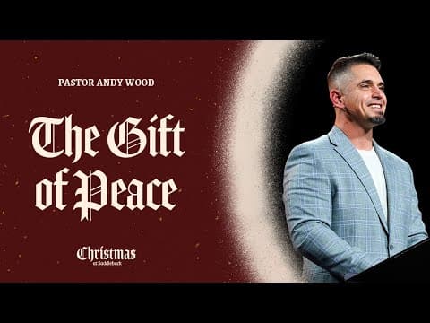The Gift of Peace | Andy Wood
