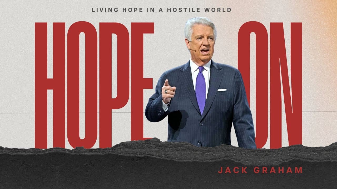 Pastor Jack Graham | Hope On!! | Prestonwood Baptist Church | Plano Campus