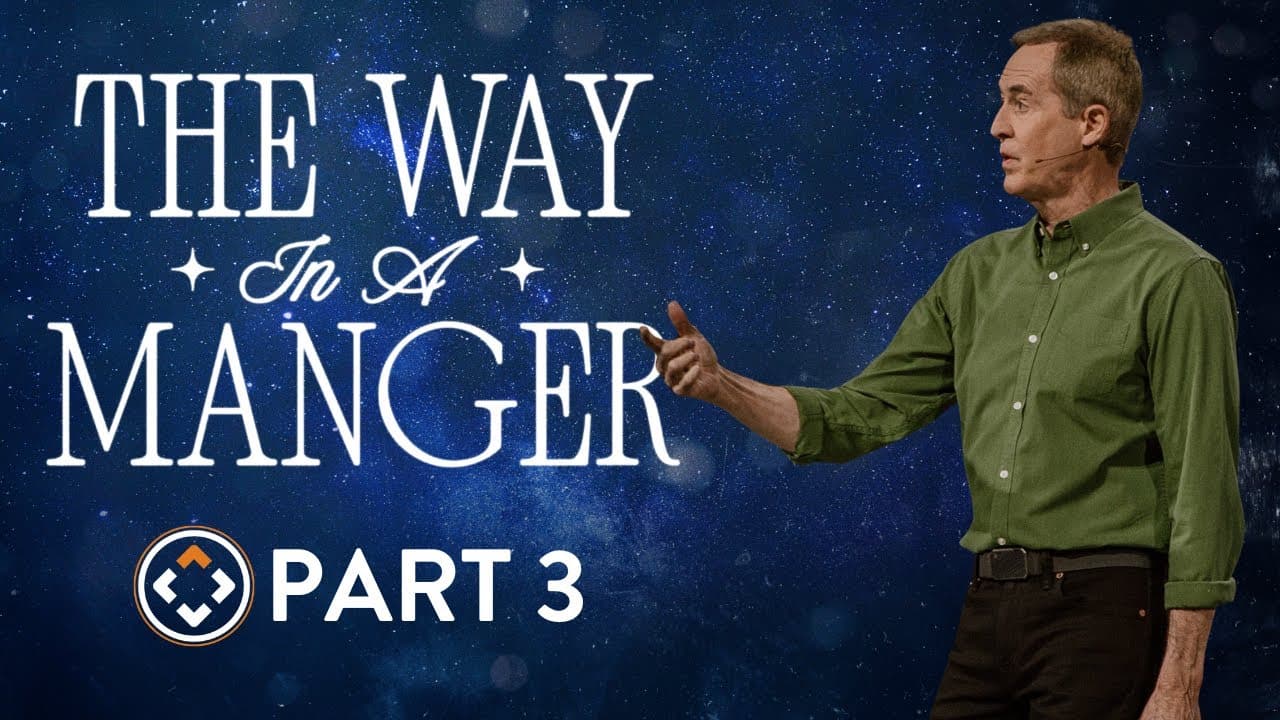 The Way in a Manger | Part 3 | The Way of Love