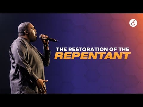 The Restoration of The Repentant | Pastor William McDowell