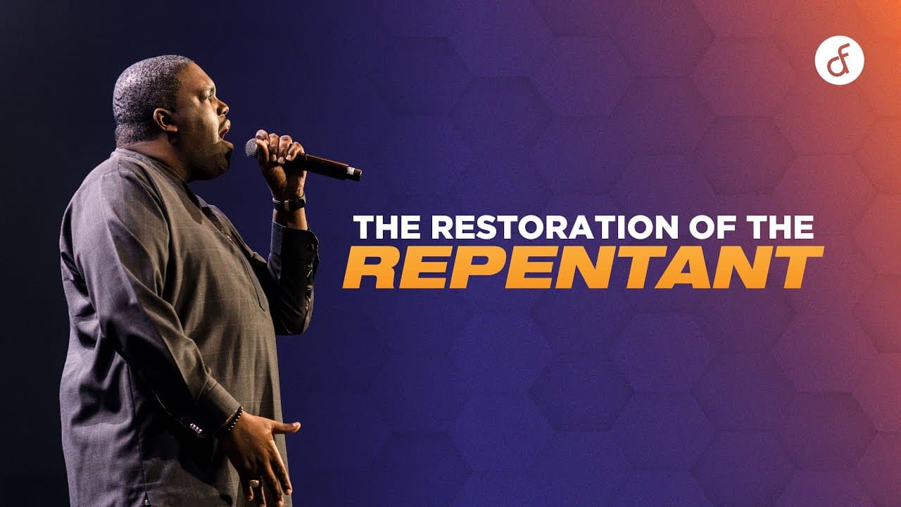 The Restoration of The Repentant | Pastor William McDowell