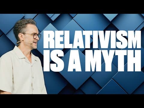RELATIVISM IS A MYTH | Pastor Shaun Nepstad