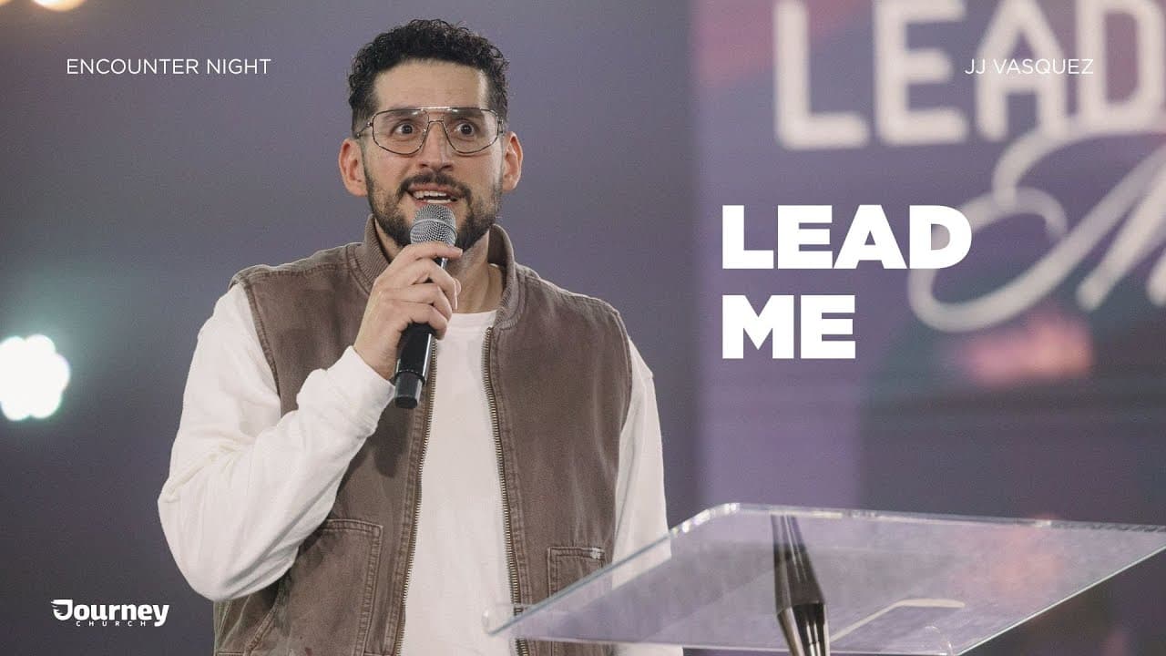 Lead Me  - JJ Vasquez