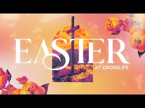 Easter at CrossLife 2025