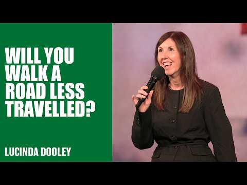 Will You Walk A Road Less Travelled? | Lucinda Dooley | Hillsong Church Australia