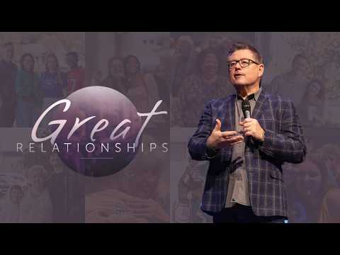Great Relationships - Week 1 | Message | Paul Valo