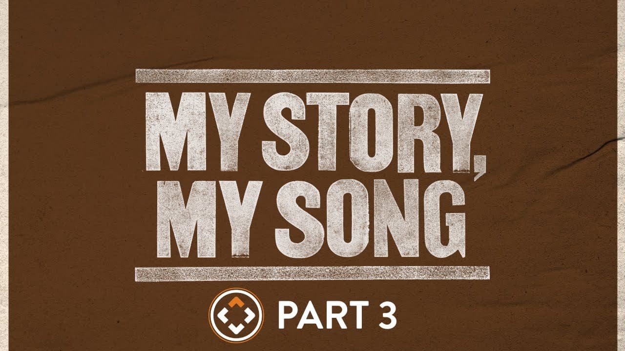 My Story, My Song | Part 3 | Andy Stanley