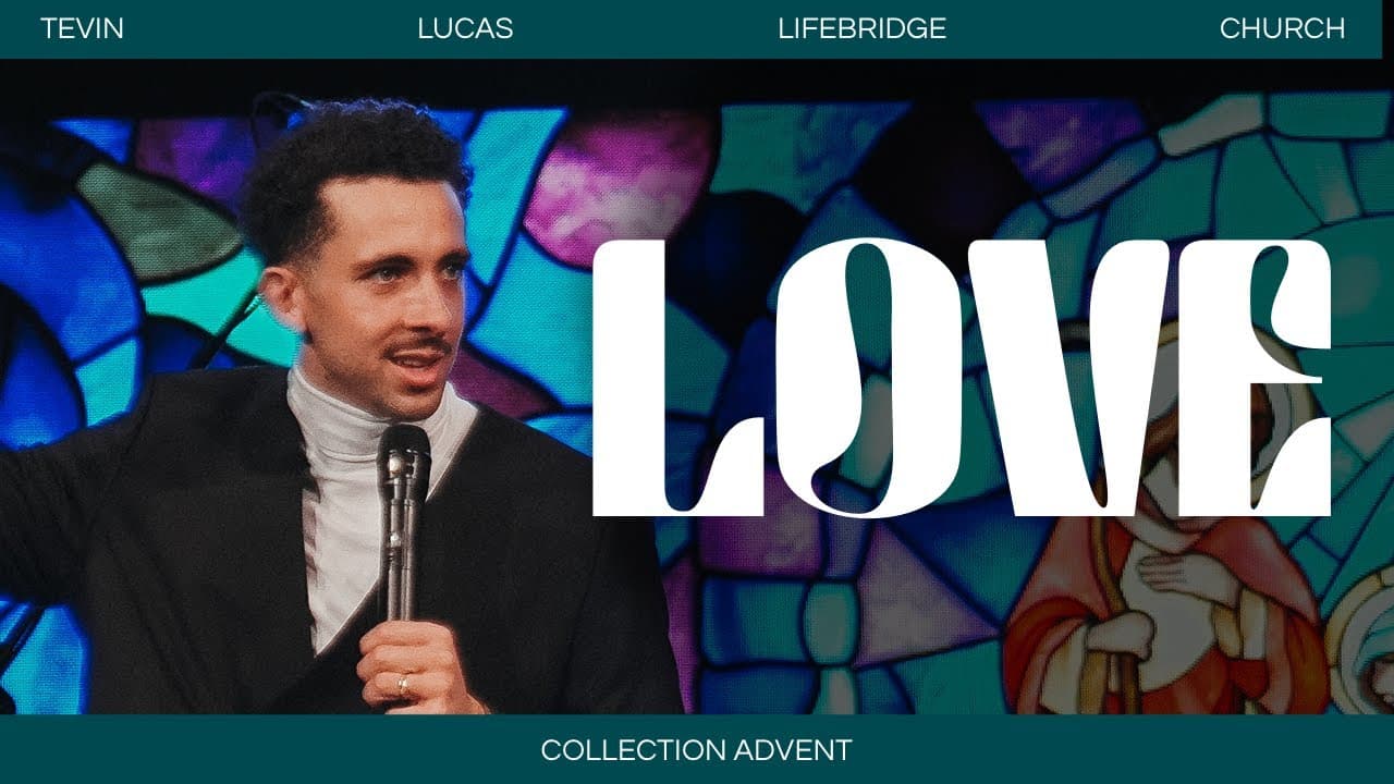 LOVE | TEVIN LUCAS | LIFEBRIDGE CHURCH