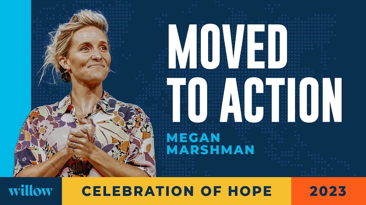 Moved to Action | Megan Marshman Message