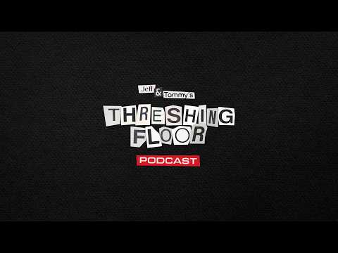Jeff and Tommy's Threshing Floor | New Podcast Teaser