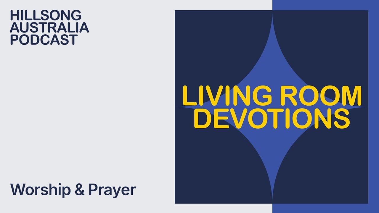 S1E20: 'Living Room Devotions': A Moment of Worship and Prayer