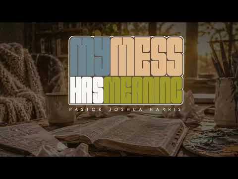 My Mess has a Meaning
