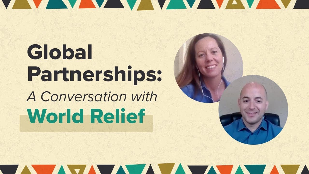 Global Partnerships: A Conversation with World Relief | Summit Church