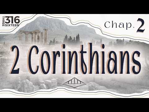 2nd Corinthians (Chap. 2) | A Painful Visit