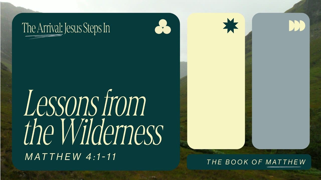 Lessons from the Wilderness | Matthew 4:1-11 | Jay Strother