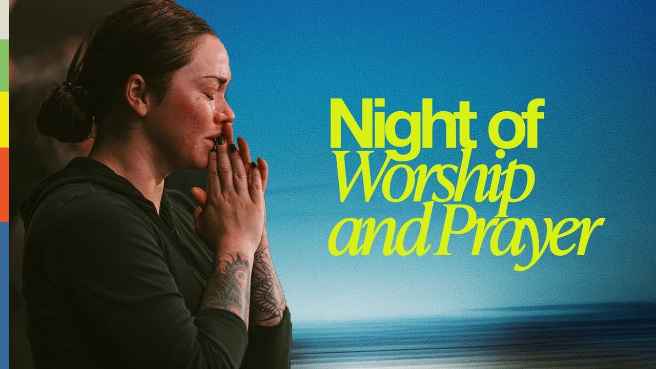 Night of Worship & Prayer | Just Say the Word