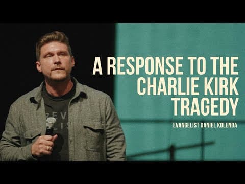 A Prophetic Response to the Charlie Kirk Tragedy - Evangelist Daniel Kolenda
