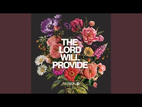 The Lord Will Provide (Worship Together Session)