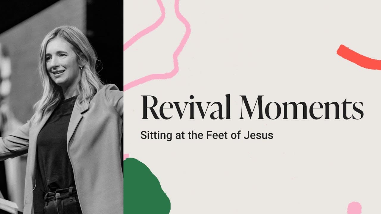 Revival Moments - Sitting at the Feet of Jesus | Hayley Braun | Bethel Church