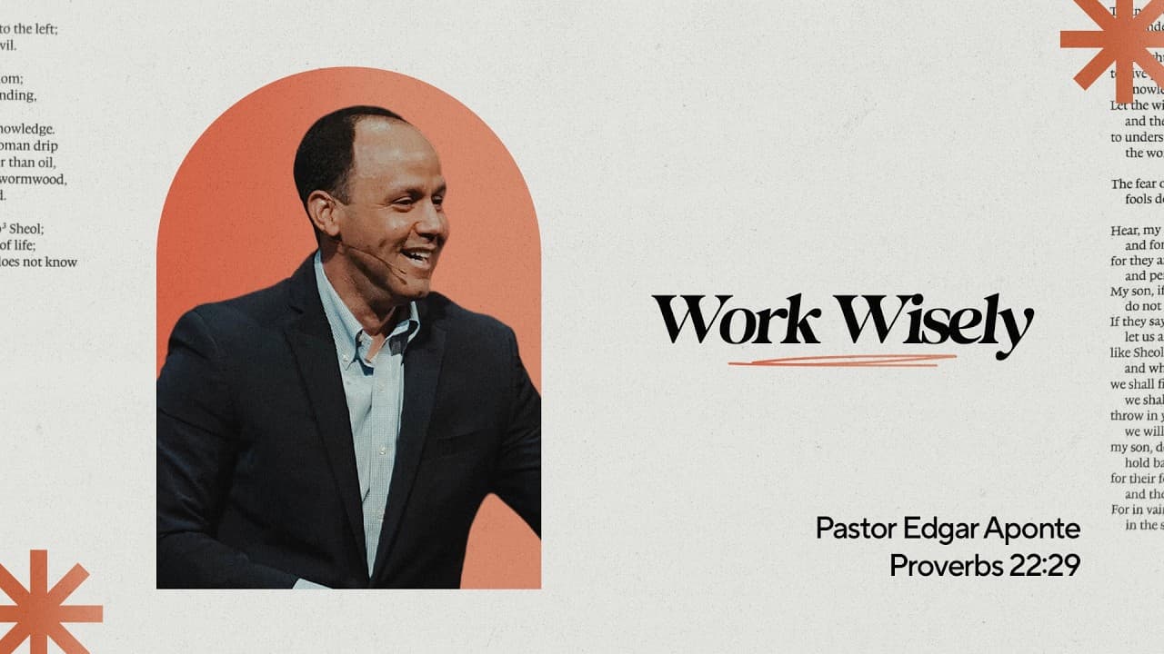 Proverbs: Work Wisely
