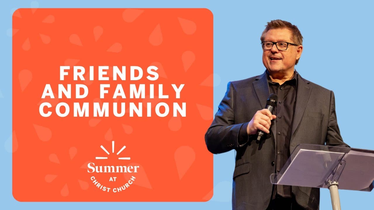 Summer at CCO | Friends and Family Communion | Paul Valo