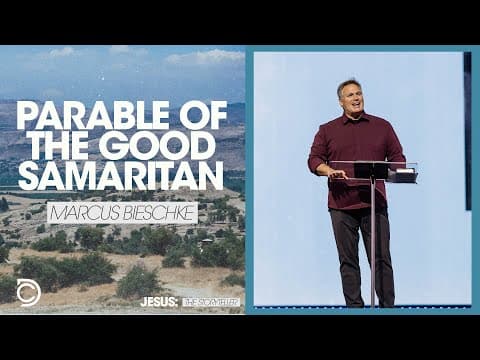 Jesus The Storyteller | Parable of the Good Samaritan - Marcus Bieschke