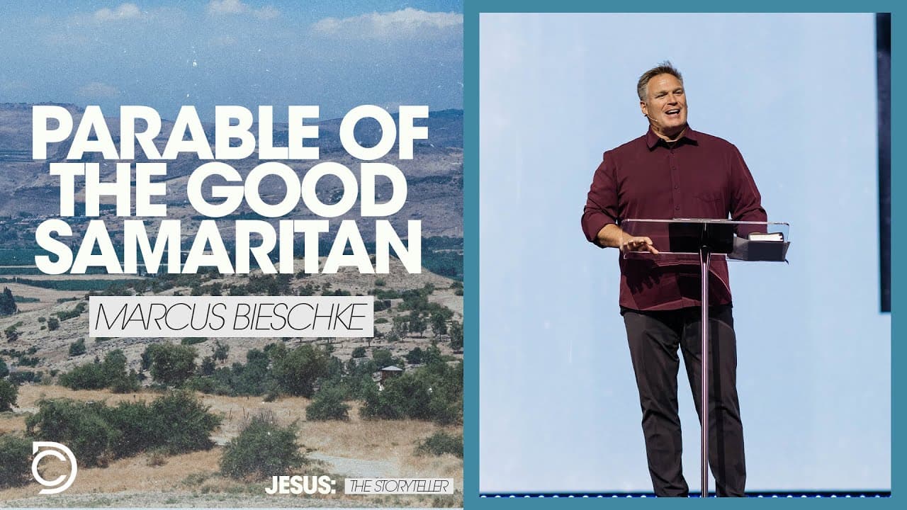 Jesus The Storyteller | Parable of the Good Samaritan - Marcus Bieschke