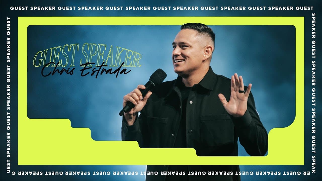 GUEST SPEAKER CHRIS ESTRADA | 9/17/2023 10am Service