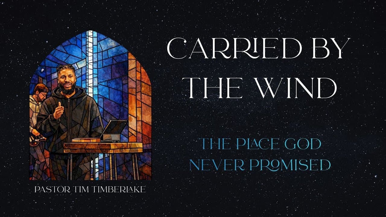 The Place God Never Promised | Tim Timberlake | Celebration Everywhere
