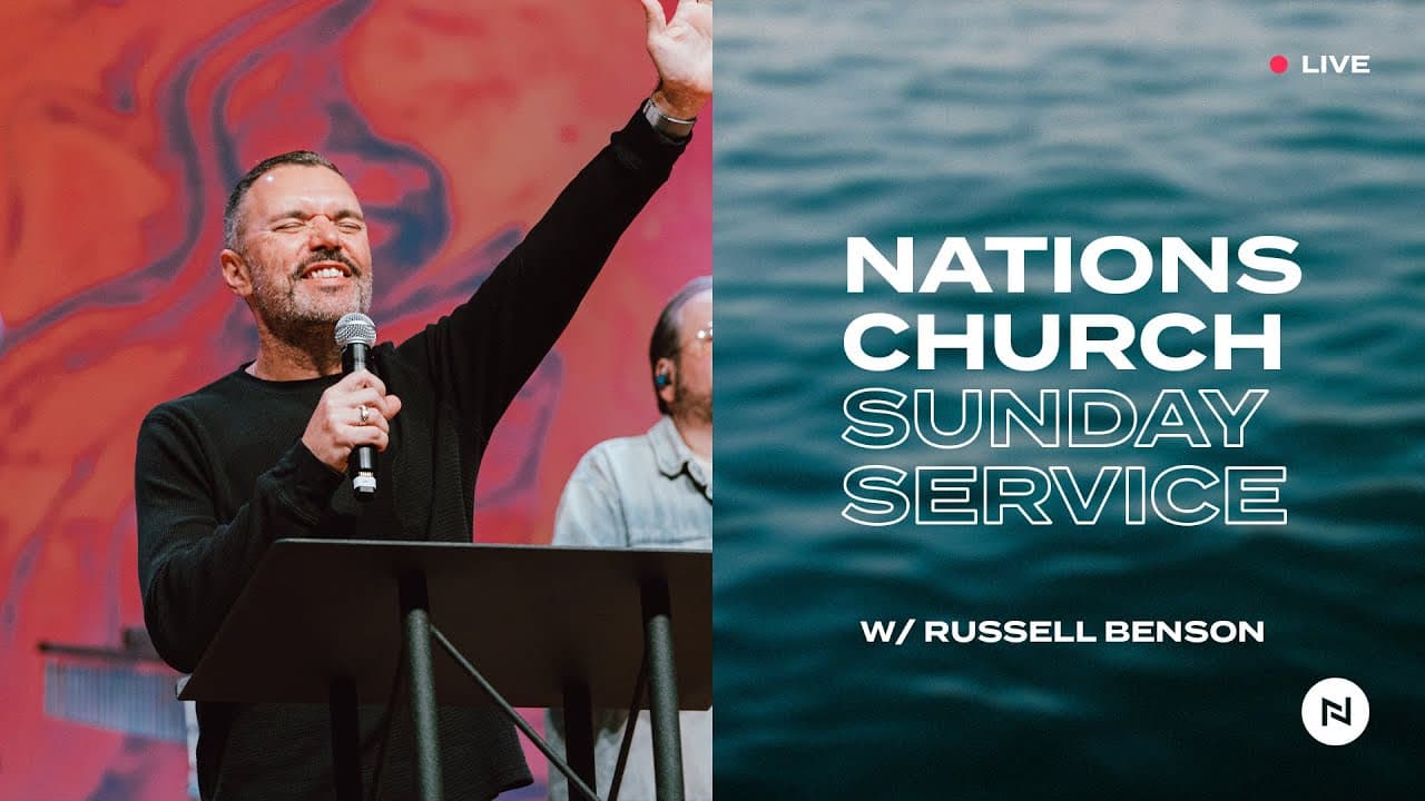 Nations Church Sunday Service | Russell Benson RST