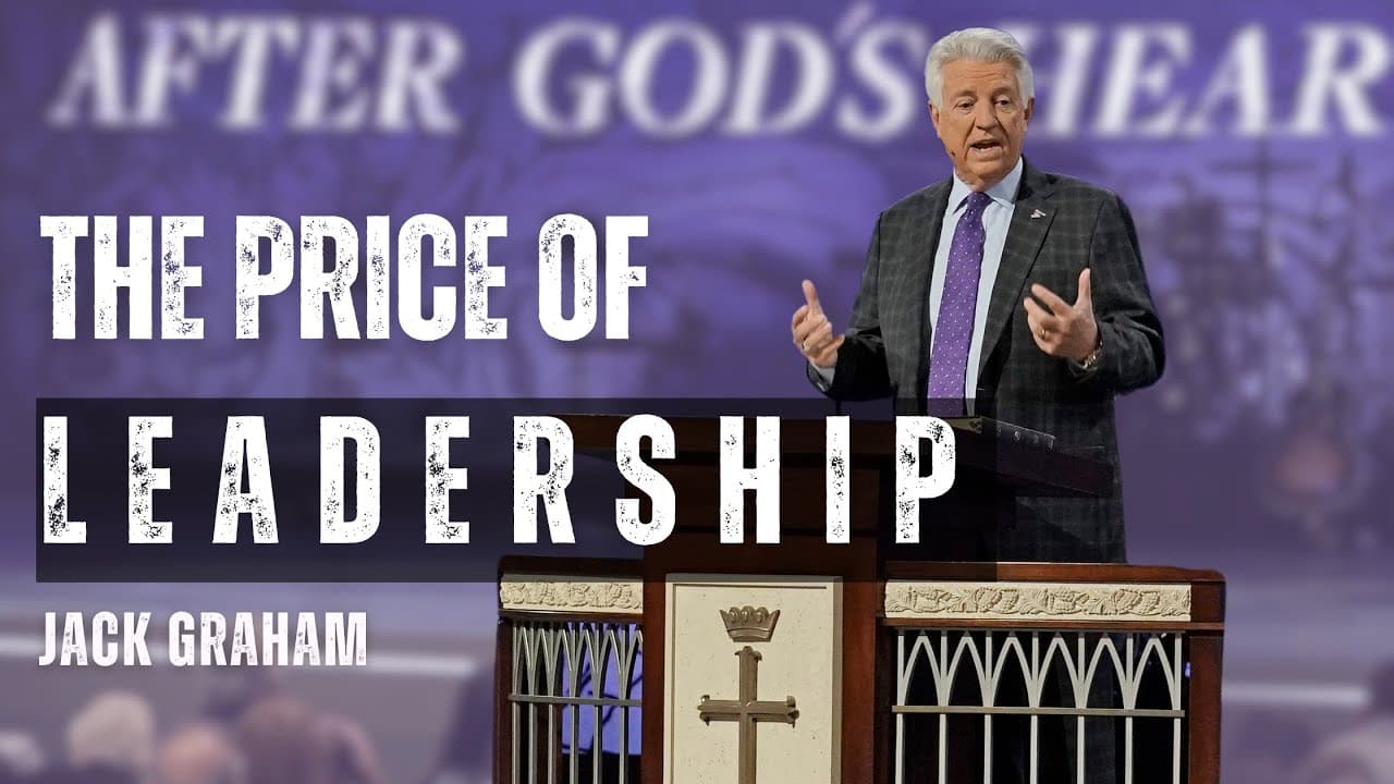 Pastor Jack Graham | The Price Of Leadership | Prestonwood Baptist Church | Plano Campus