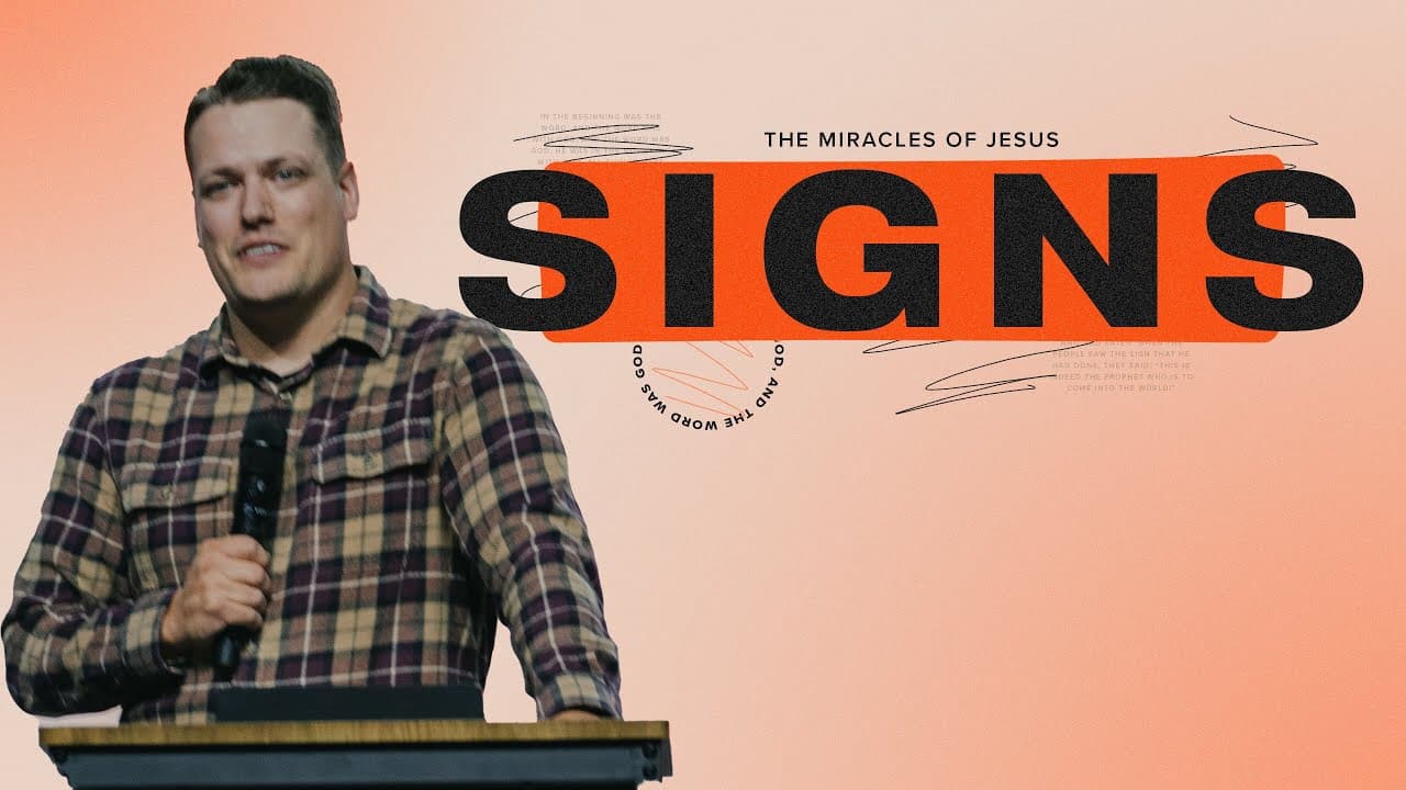 Signs: Miracles of Jesus | Aaron Smith