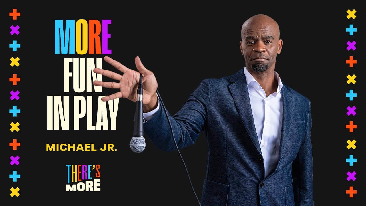 More Fun in Play | Michael Jr.