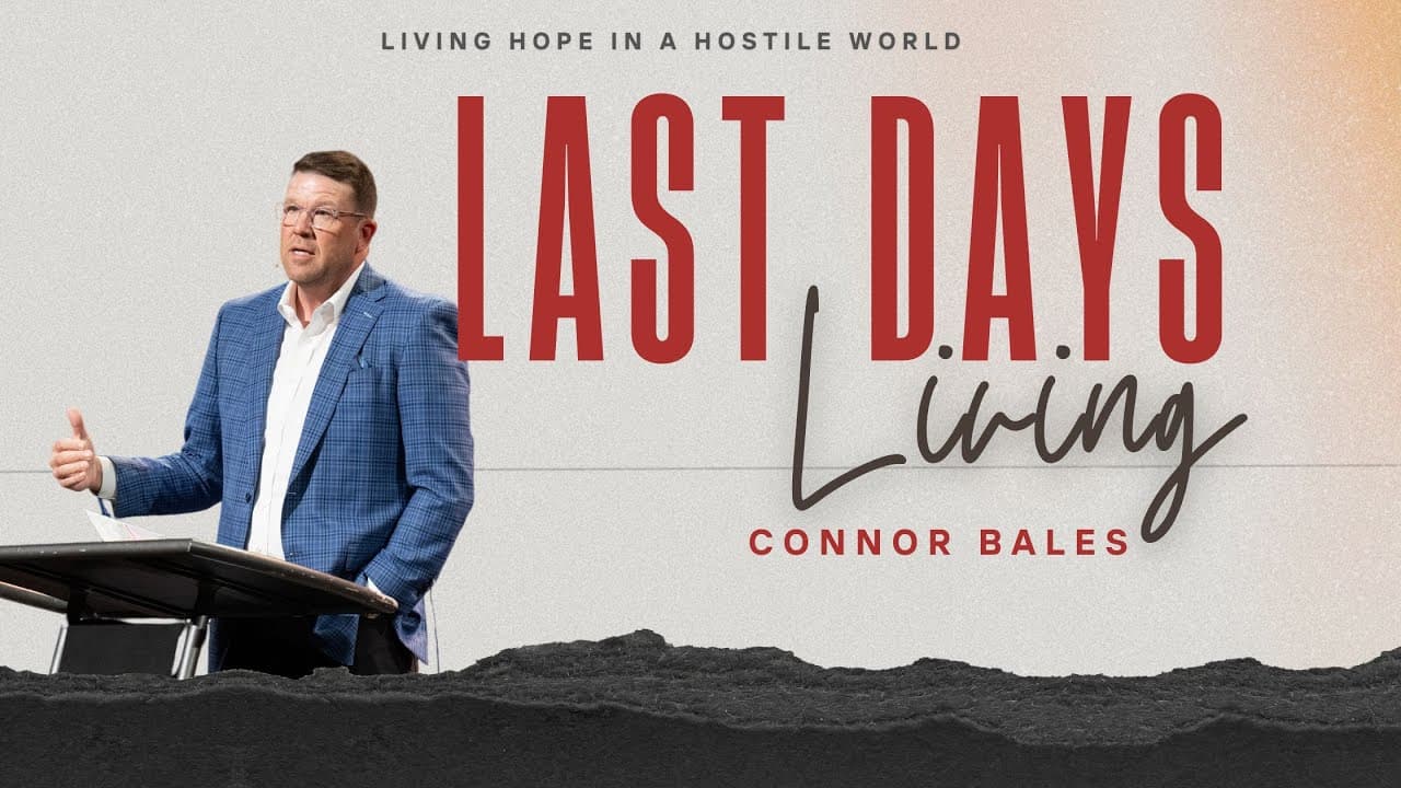 North Campus  | Last Days Living | Connor Bales | Prestonwood Baptist Church