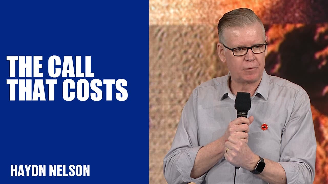 The Call That Costs | Haydn Nelson | Hillsong Church Australia