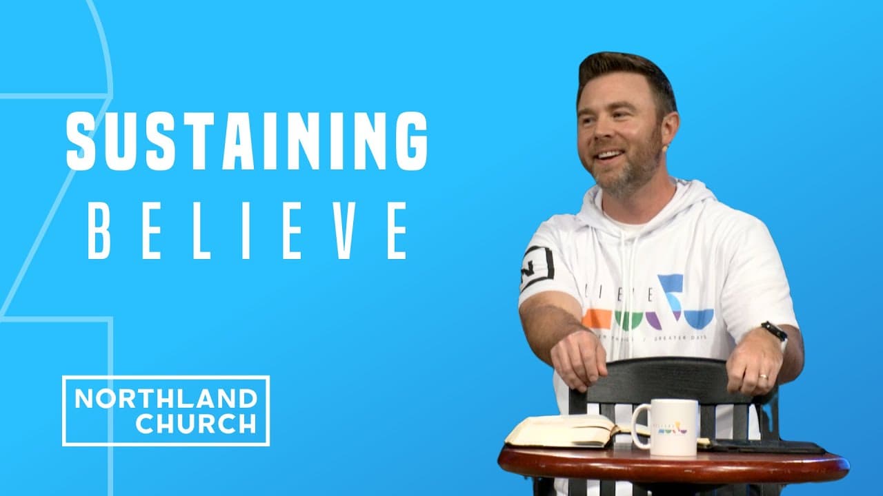 Sustaining Believe | Josh Laxton (Sermon)