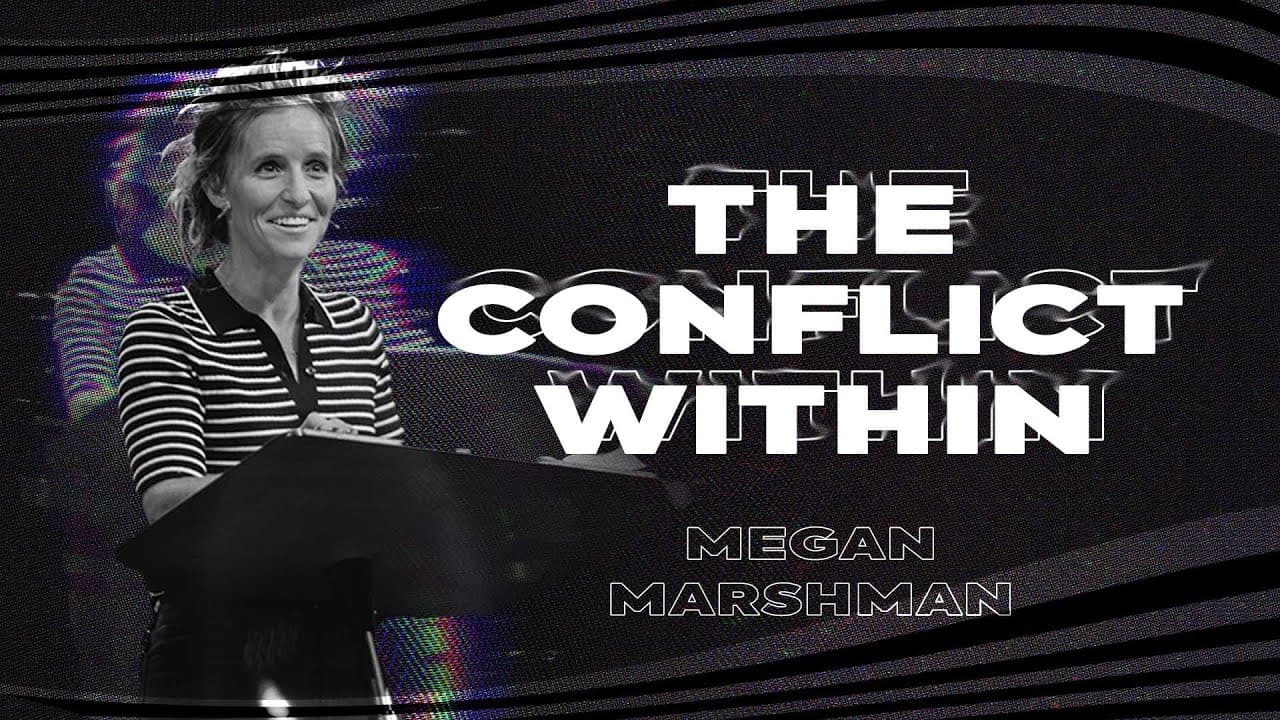 The Conflict Within You | Megan Marshman