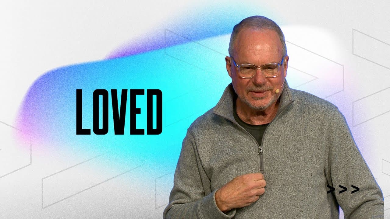 Loved - Greater You - Pastor David Loveless - First Orlando