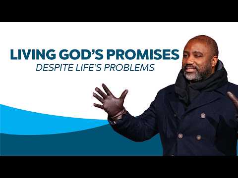 Living in God's Promises Despite Life's Problems | Harborside Church